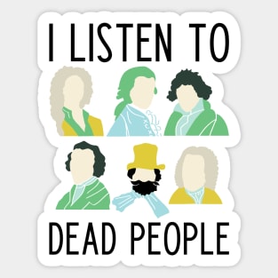 Funny classical music lover slogan Sticker